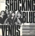 Shocking Blue ()
1990 Venus (BHF remix)/ Venus (original version), 1990