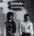 Shocking Blue ()
1986 The Jury And The Judge/I Am Hanging On To Love, Polydor, 1986